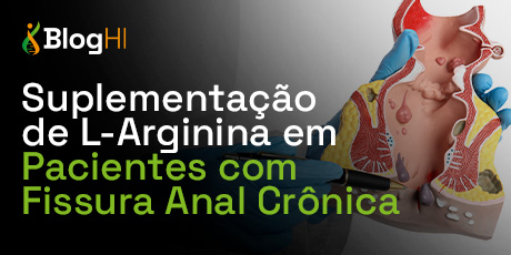 Suplementação de L-Arginina em Pacientes com Fissura Anal Crônica