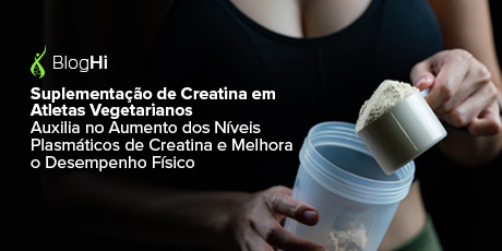 Suplementação de Creatina em Atletas Vegetarianos Auxilia no Aumento dos Níveis Plasmáticos de Creatina e Melhora o Desempenho Físico