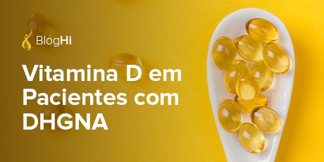 Vitamina D em Pacientes com DHGNA Auxilia na Diminuição do Grau de Esteatose e de Fibrose Hepática