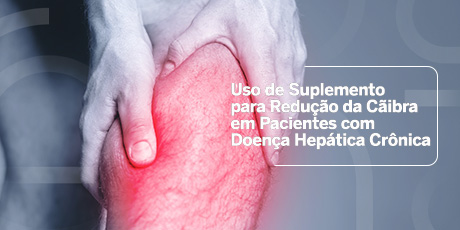 Uso de Suplemento para Redução da Cãibra em Pacientes com Doença Hepática Crônica