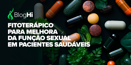Fitoterápico para Melhora da Função Sexual em Pacientes Saudáveis Melhora a Função Erétil e a Capacidade Antioxidante