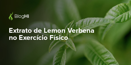 Extrato de Lemon Verbena no Exercício Físico