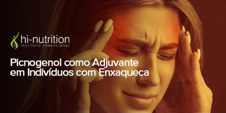 Picnogenol como Adjuvante em Indivíduos com Enxaqueca Promove Diminuição do Número de Ataques quando Associado à Terapia Padrão