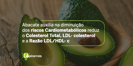 Abacateiro Auxilia na Diminuição dos Riscos Cardiometabólicos 
