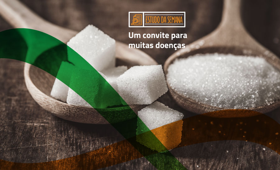Açúcar: um convite para muitas doenças