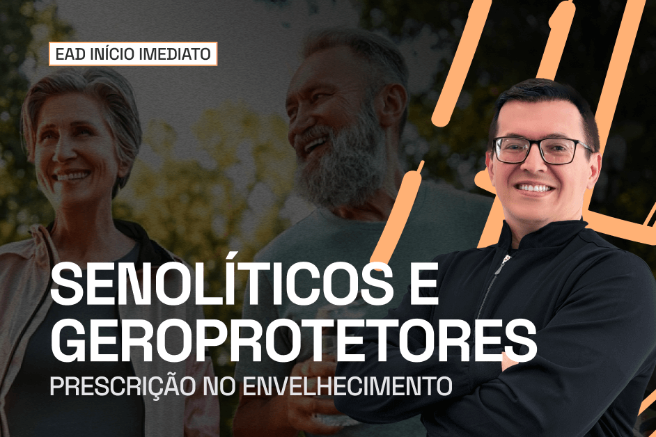 Senolíticos e Geroprotetores | ONLINE